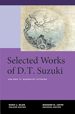 Selected Works of D. T. Suzuki: Buddhist Studies (4) by Suzuki, Daisetz Teitaro | Hardcover | History