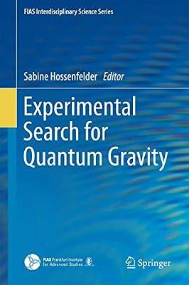 Experimental Search for Quantum Gravity (FIAS Interdisciplinary Science Series) | Hardcover | Quantum Physics (Quantum Mechanics & Quantum Field Theory)