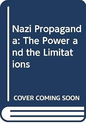 Nazi Propaganda: The Power and the Limitations | Hardcover | European History