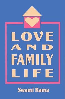 Love and Family Life by Rama, Swami | Paperback | Family & Relationships