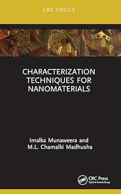 Characterization Techniques for Nanomaterials by Munaweera, Imalka; Madhusha, M.L. Chamalki | Paperback | Nanotechnology