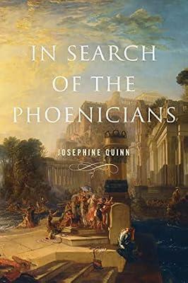 In Search of the Phoenicians by Quinn, Josephine | Paperback | History