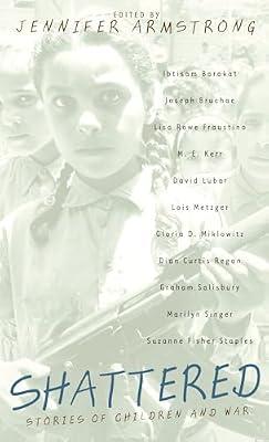 Shattered: Stories of Children and War | Mass_Market | Short Stories