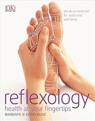 Reflexology: Hands-on Treatment for Vitality and Well-being by Kunz, Barbara; Kunz, Kevin | Paperback | Health & Fitness