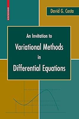 INVITATION TO VARIATIONAL MEHTODS IN DIFFERENTIAL EQUATIONS by COSTA D.G. | Paperback | Mathematics