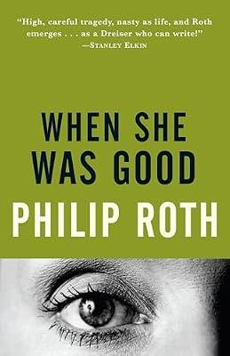 When She Was Good (Vintage International) by Roth, Philip | Paperback | Fiction