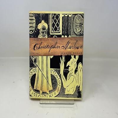 The World of Christopher Marlowe by Riggs, David | Hardcover