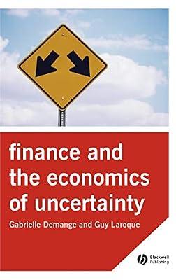 FINANCE AND THE ECONOMICS OF UNCERTAINTY by DEMANGE | Hardcover | Business & Economics