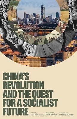 China''s Revolution and the Quest for a Socialist Future by Hammond, Ken | Paperback | Asian History
