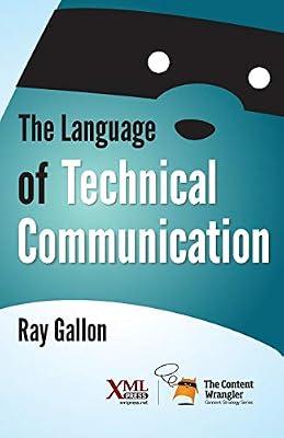 The Language of Technical Communication by Gallon, Ray | Paperback | Technical Writing