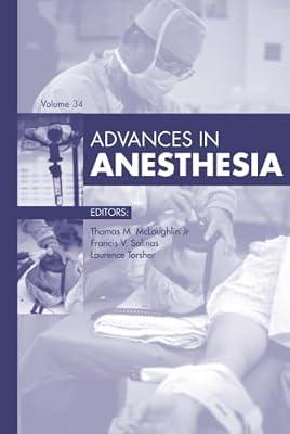 Advances in Anesthesia, 2016: Volume 2016 by Salinas, Francis V.; Mcloughlin, Thomas M.; Torsher, Laurence | Hardcover | Anaesthetics