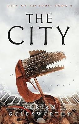 The City by Goldsworthy, Adrian | Paperback | Historical Adventure