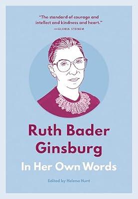 Ruth Bader Ginsburg: In Her Own Words: In Her Own Words | Paperback | Biography & Autobiography