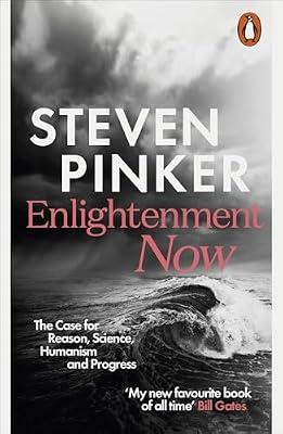 Enlightenment Now: The Case for Reason, Science, Humanism, and Progress by Pinker, Steven | Paperback | Social & Political Philosophy