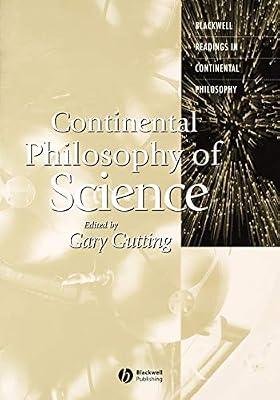Continental Philosophy of Science (Blackwell Readings in Continental Philosophy) | Paperback | Science