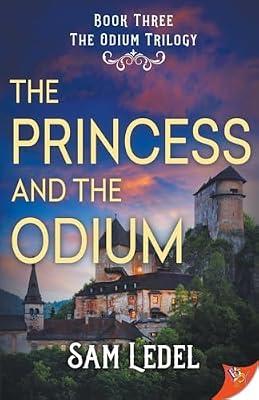 The Princess and the Odium: 3 (The Odium Trilogy) by Ledel, Sam | Paperback | Fantasy Romance