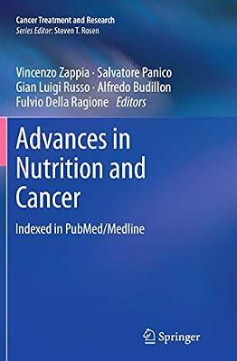 Advances in Nutrition and Cancer: 159 (Cancer Treatment and Research, 159) | Paperback | Medical