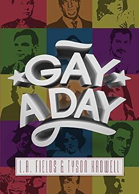 Gay a Day by Kadwell, Tyson; Fields, L A | Paperback | Biography: General