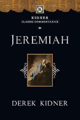 Jeremiah (Kidner Classic Commentaries) by Kidner, Derek | Paperback | Religion