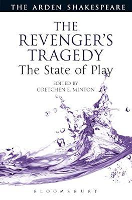 Revenger's Tragedy: The State of Play: American Modernism on the World Stage (Arden Shakespeare The State of Play) | Paperback | Literary Criticism