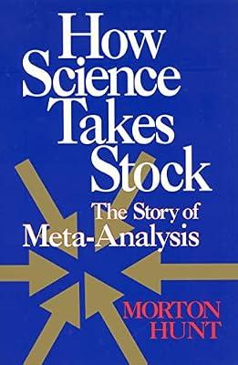 How Science Takes Stock: Story of Meta-Analysis by Hunt, Morton | Paperback | Impact Of Science & Technology On Society
