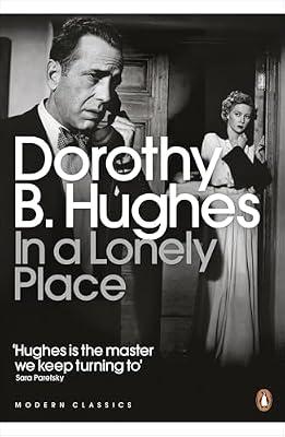 In a Lonely Place by Dorothy B. Hughes | Paperback | Classic Crime