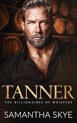 Tanner: A Small Town Billionaire romance: ONE (The Billionaires of Whispers) by Skye, Samantha | Paperback | Fiction