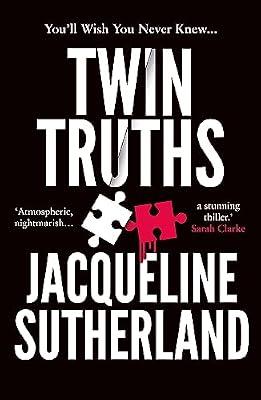 Twin Truths: 'I just couldn't put it down,' Lisa Hall by Sutherland, Jacqueline | Paperback | Thriller