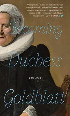 Becoming Duchess Goldblatt by Goldblatt, Duchess | Hardcover | Biography & Autobiography
