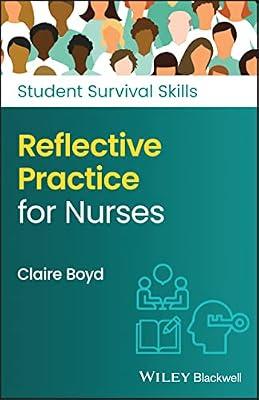 Reflective Practice for Nurses (Student Survival Skills) by Boyd, Claire | Paperback | Medical