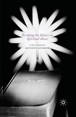Breaking the Silence on Spiritual Abuse by UNKNOWN | Paperback | Sociology