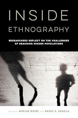 Inside Ethnography – Researchers Reflect on the Challenges of Reaching Hidden Populations by Boeri, Miriam; Shukla, Rashi K. | Paperback | Crime & Criminology