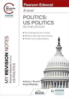 My Revision Notes: Pearson Edexcel A Level Politics: US Politics: Second Edition by Mogridge, Angela; Bennett, Anthony J | Paperback | Educational: Social Sciences