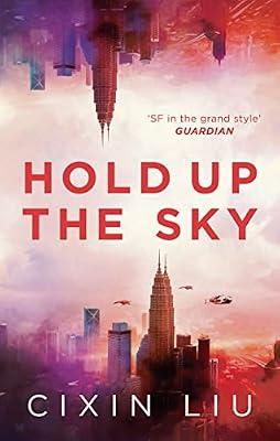 Hold Up the Sky by Liu, Cixin | Hardcover | Science Fiction