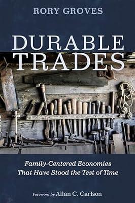 Durable Trades: Family-Centered Economies That Have Stood the Test of Time by Groves, Rory | Paperback | Self-Help