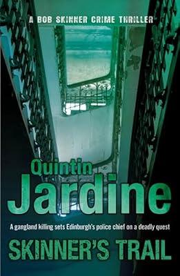 SKINNER'S TRAIL (BOB SKINNER SERIES, BOOK 3) by Jardine, Quintin | Paperback | Crime & Mystery