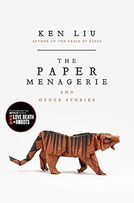 The Paper Menagerie and Other Stories by Liu, Ken | Hardcover | Fiction