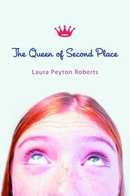 The Queen of Second Place by Roberts, Laura Peyton | Hardcover