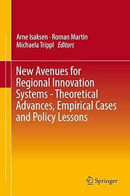 New Avenues for Regional Innovation Systems - Theoretical Advances, Empirical Cases and Policy Lessons | Hardcover | Political Economy