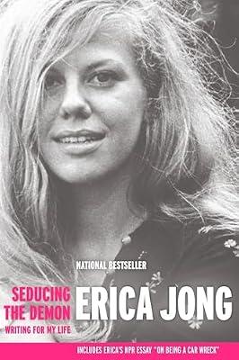 Seducing the Demon: Writing for My Life by Jong, Erica | Paperback | Biography & Autobiography