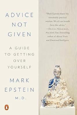 Advice Not Given by Epstein M.D., Mark | Paperback | Psychology