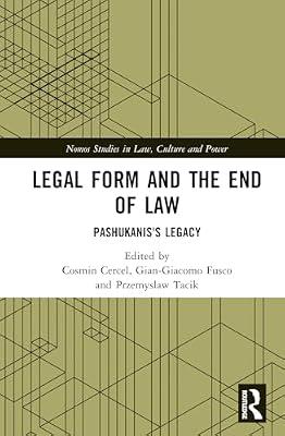 Legal Form and the End of Law: Pashukanis's Legacy (Nomos Studies in Law, Culture and Power) | Hardcover | Law