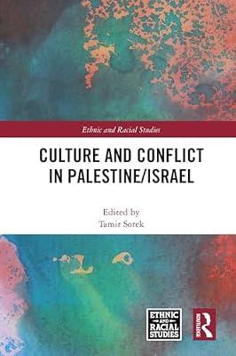 Culture and Conflict in Palestine/Israel (Ethnic and Racial Studies) | Paperback | Regional