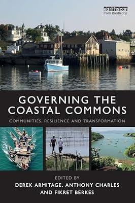 Governing the Coastal Commons: Communities, Resilience and Transformation (Earthscan Oceans) | Paperback | Marine Biology