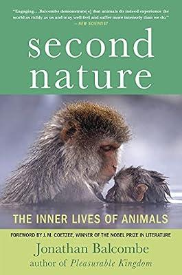 Second Nature: The Inner Lives of Animals by Balcombe, Jonathan | Paperback | Science