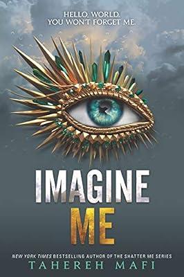 Imagine Me: 6 (Shatter Me) by Mafi, Tahereh | Paperback | Children'S