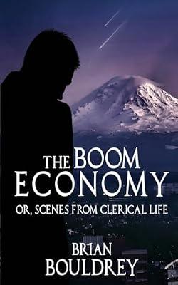The Boom Economy: Or, Scenes from Clerical Life by Bouldrey, Brian | Paperback | Modern & Contemporary Fiction (Post C 1945)
