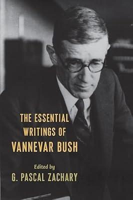 The Essential Writings of Vannevar Bush by Bush, Vannevar | Paperback | Science