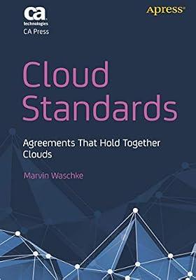 Cloud Standards: Agreements That Hold Together Clouds by Waschke, Marvin | Paperback | Computer Networking & Communications