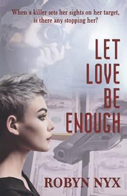 Let Love be Enough by Nyx, Robert | Paperback | Thriller
